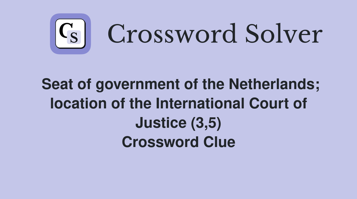 Seat of government of the Netherlands; location of the International